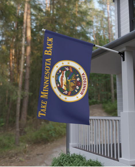 Take Minnesota Back Outdoor Flag